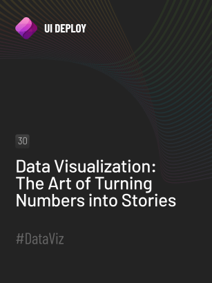 Data Visualization The Art Of Turning Numbers Into Stories Ui Deploy